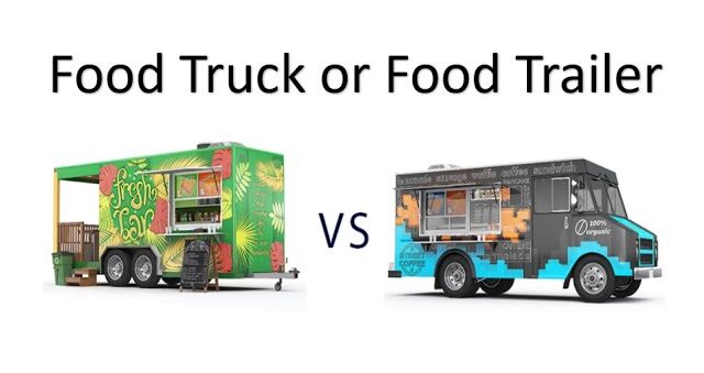 Food Truck Vs Concession Trailer